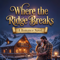 Where the Ridge Breaks